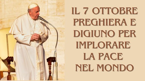 Oggi anche in Valle d'Aosta preghiera e digiuno per la pace; accolto appello urgente di Papa Francesco