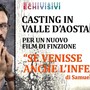 Aperti i casting per il film  “Se venisse anche l’inferno” di Samuele Rossi