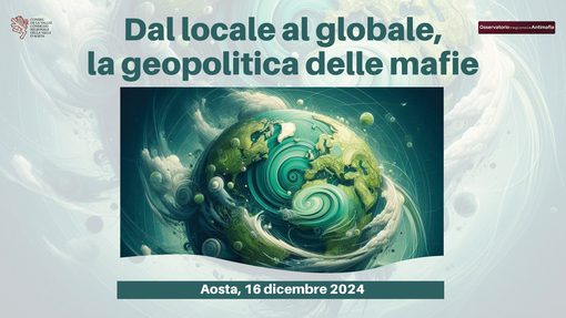 Conferenza &quot;Dal locale al globale, la geopolitica delle mafie&quot;