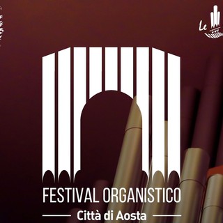 DAL 15 OTTOBRE LA TRADIZIONE ORGANISTICA DEL CAPOLUOGO SI RINNOVA CON IL PRIMO FESTIVAL ORGANISTICO “CITTÀ DI AOSTA”