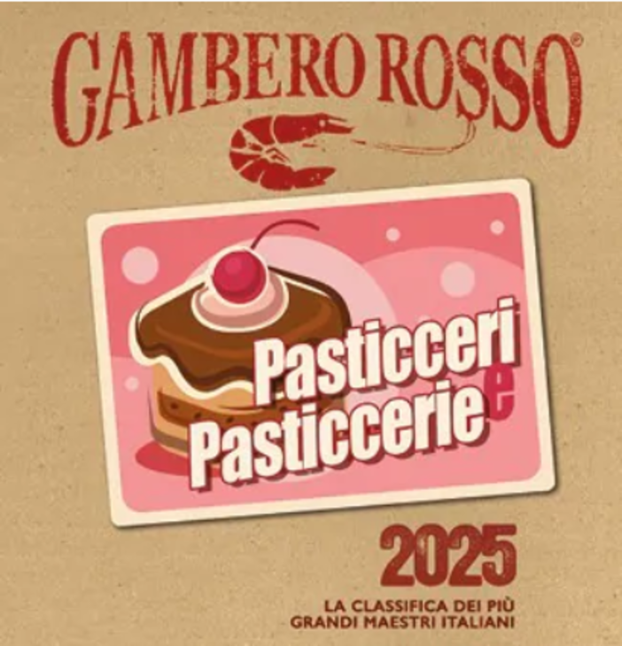 Pasticceri e Pasticcerie 2025:  la 14° edizione della guida di Gambero Rosso disegna la geografia del dolce in Italia