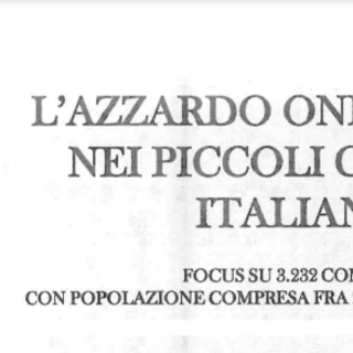 Gioco d’azzardo: presentazione del Report “Non così piccoli. L’azzardo online nei piccoli comuni italiani”.