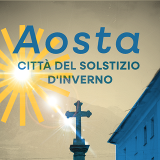 Aosta tra storia e luce: Celebrazione dei 2050 anni dalla fondazione di Augusta Praetoria