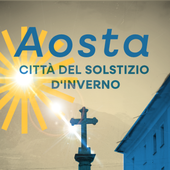 Aosta tra storia e luce: Celebrazione dei 2050 anni dalla fondazione di Augusta Praetoria