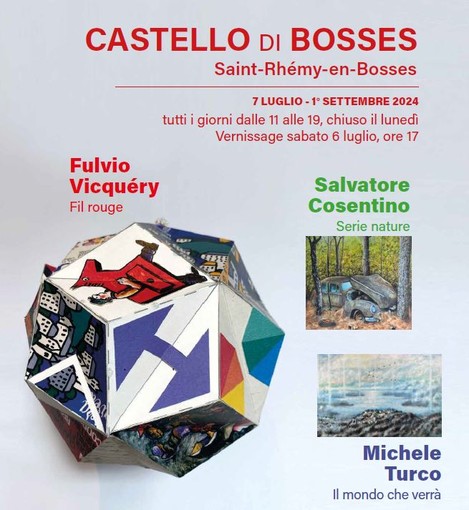 Al Castello di Bosses le opere di Fulvio Vicquéry, Salvatore Cosentino e Michele Turco