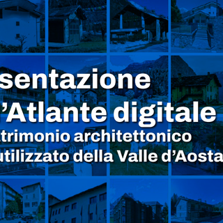 Rigenerare la Valle d'Aosta: L'Atlante Digitale per il recupero del patrimonio abbandonato