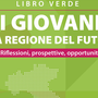 I giovani e la Regione del futuro. Riflessioni, prospettive, opportunità