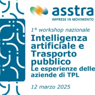 Asstra organizza primo workshop nazionale sull’IA nel Trasporto Pubblico Locale