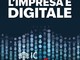 Al via 'L'impresa è digitale', serie di podcast su innovazione, data economy e futuro