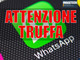 La truffa arriva con WhatsApp